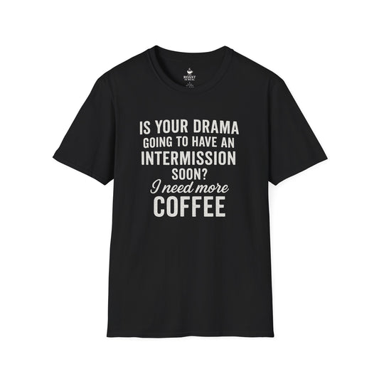 Is Your Drama Going to Have An Intermission