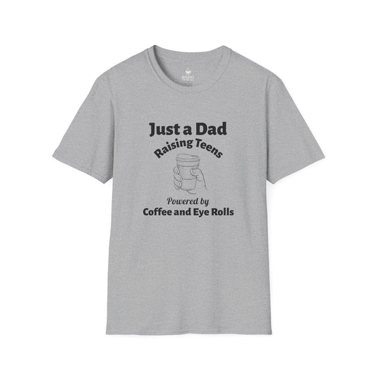 Just a Dad raising teens powered by coffee and eyerolls