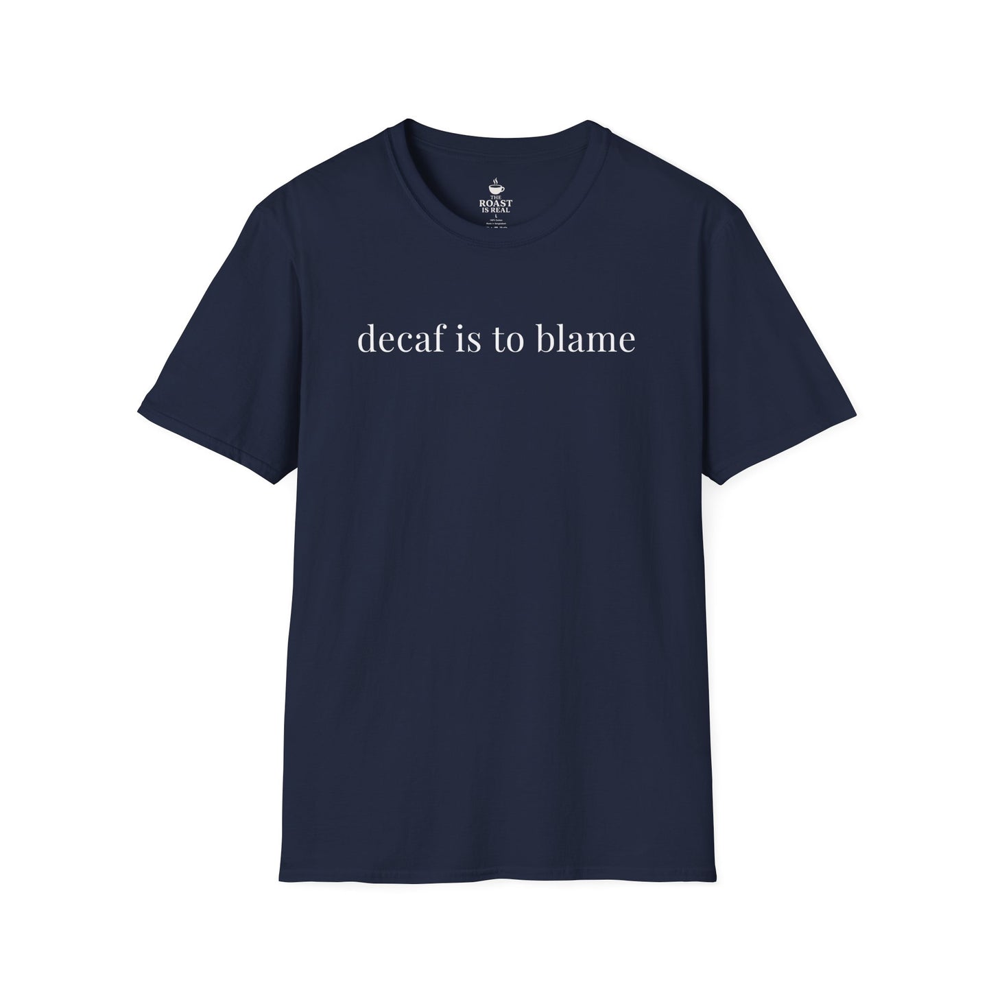 Decaf is to blame