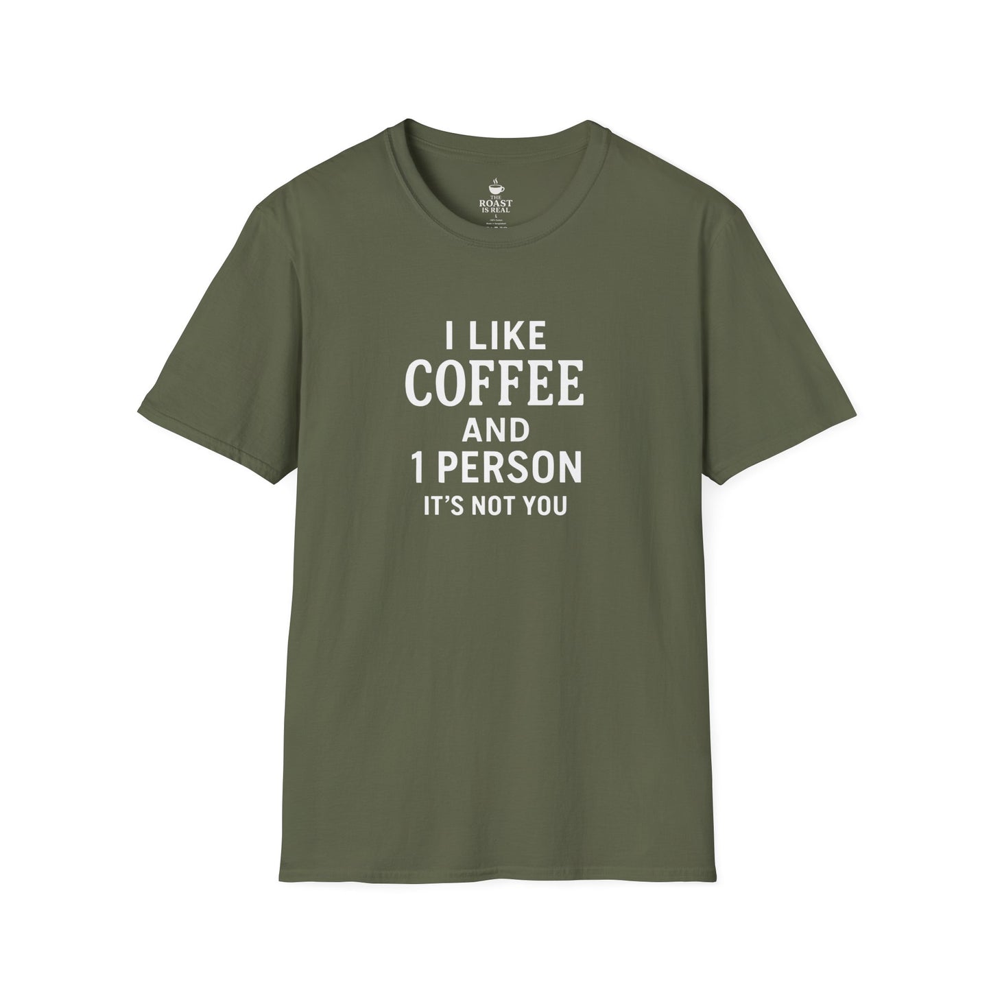 I like coffee and 1 person Its not you