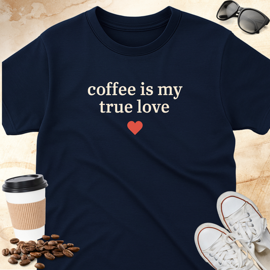 Coffee is My True Love