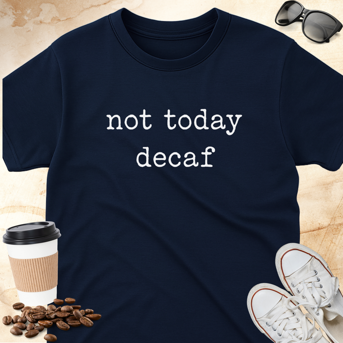 Not today decaf