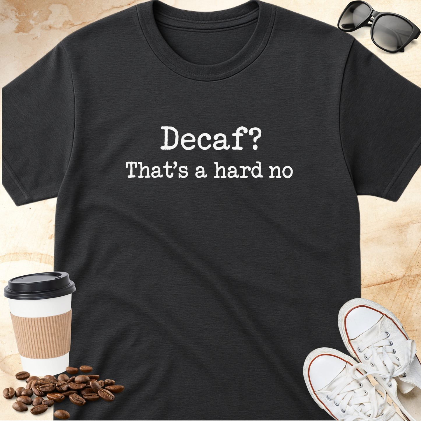 Decaf? That's a hard no