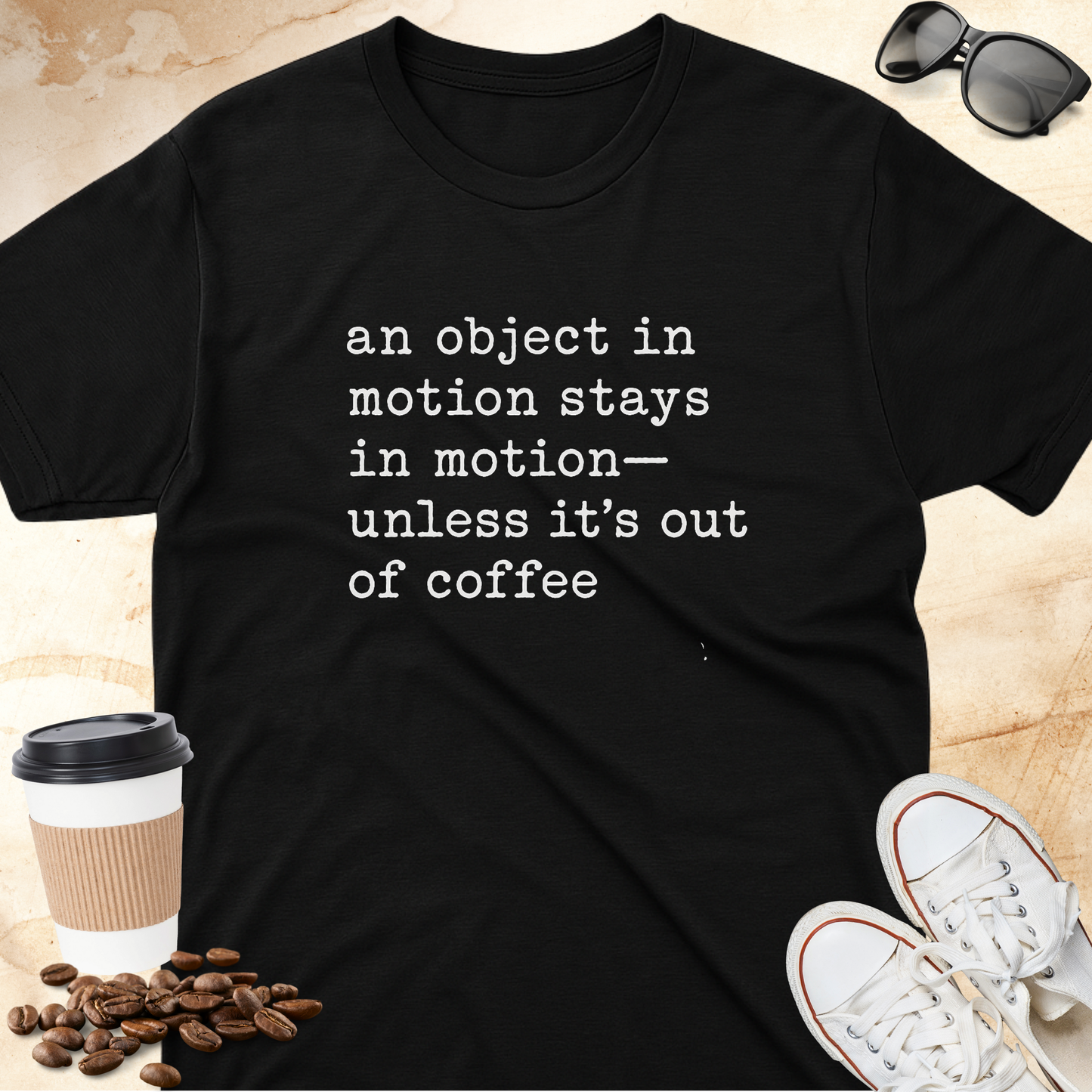 An object in motion stays in motion