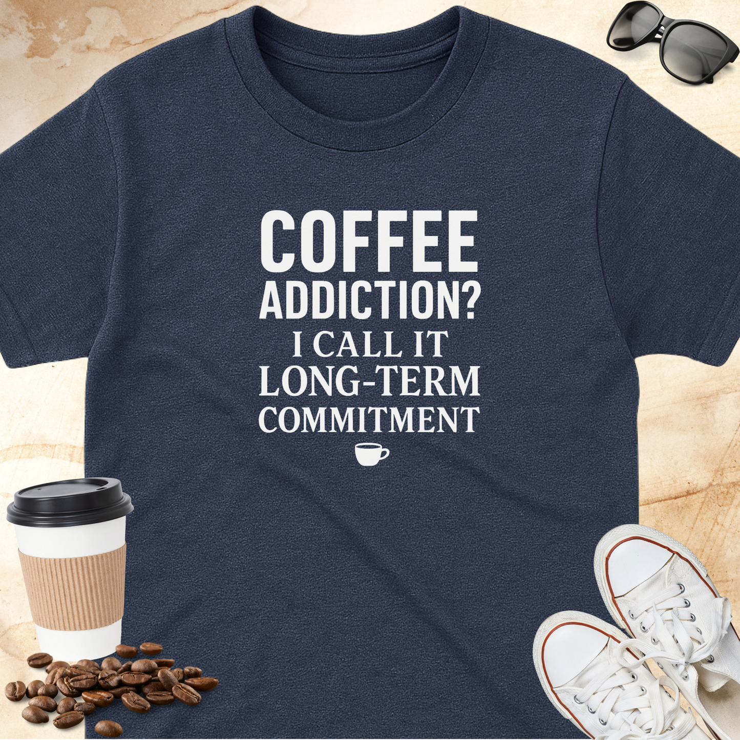Coffee Addiction? I Call It Long-Term Commitment