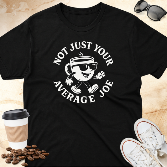 Not Just Your Average Joe