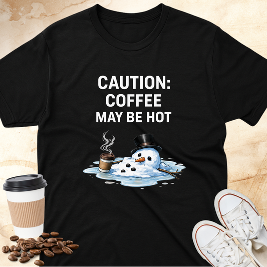 Caution Coffee Is Hot