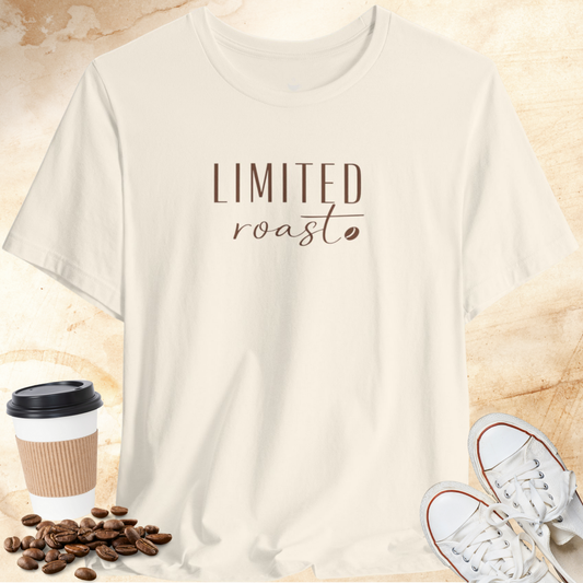 Limited Roast T-shirt