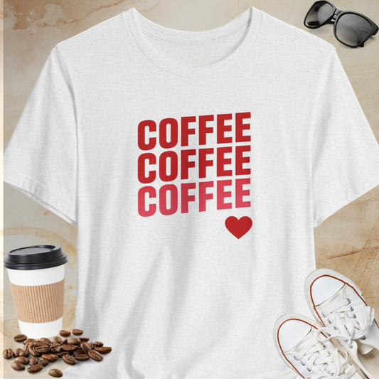 Coffee, Coffee, Coffee T-shirt