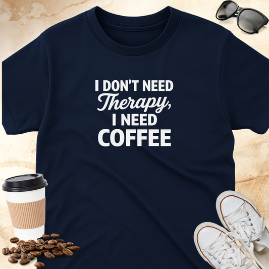 I Dont Need Therapy