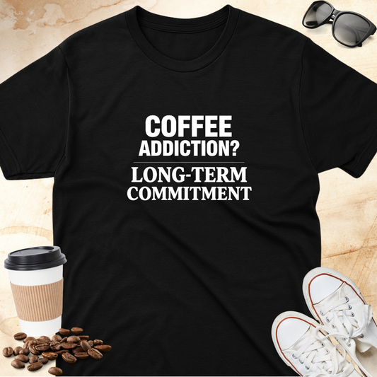 Coffee Addiction? T-Shirt