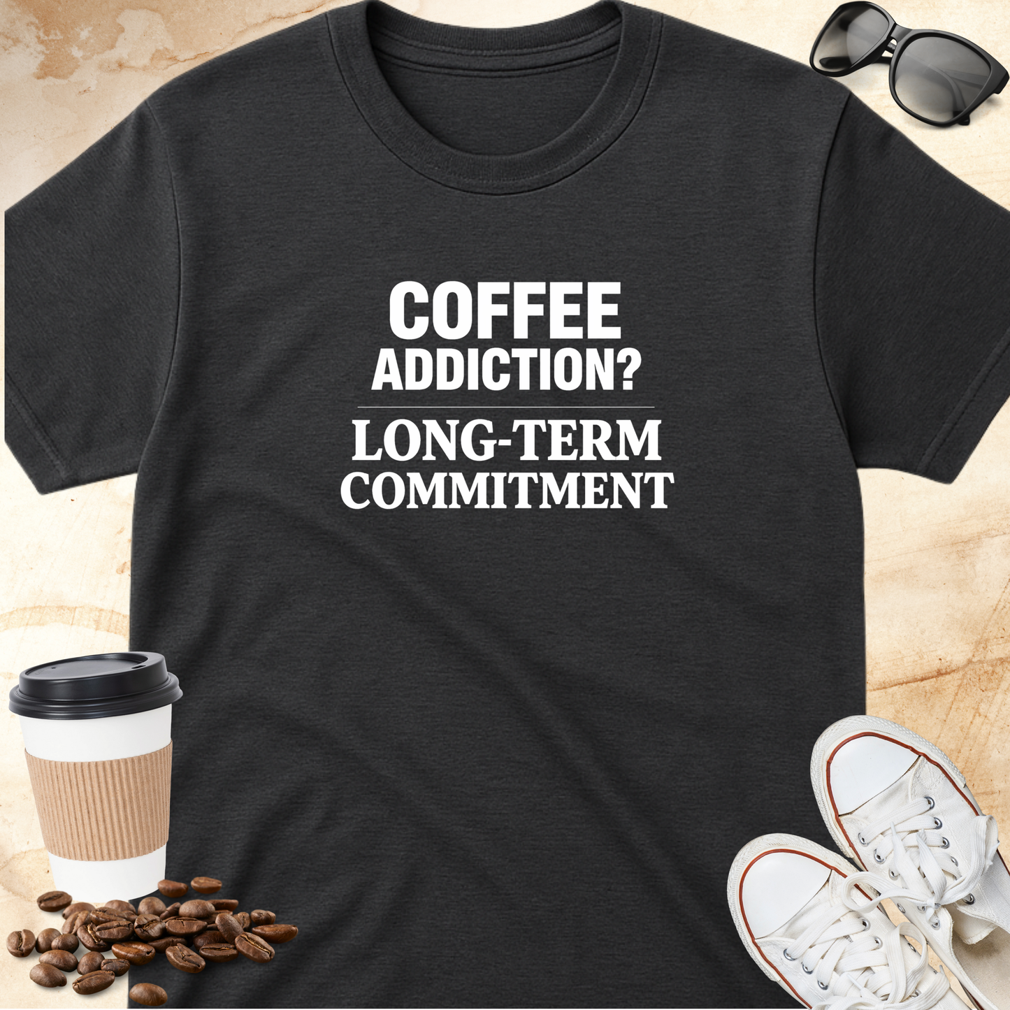 Coffee Addiction? T-Shirt