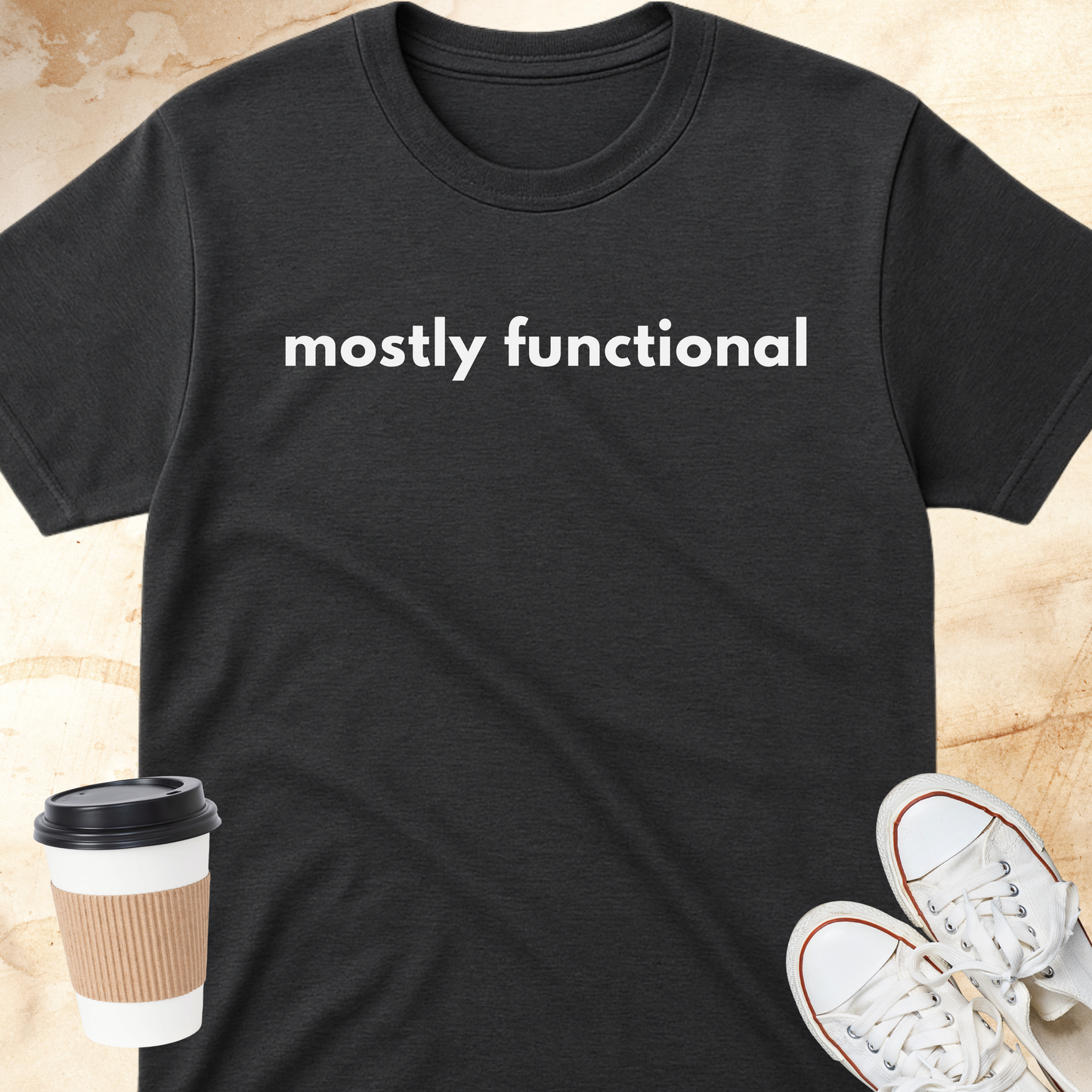 mostly functional T-shirt