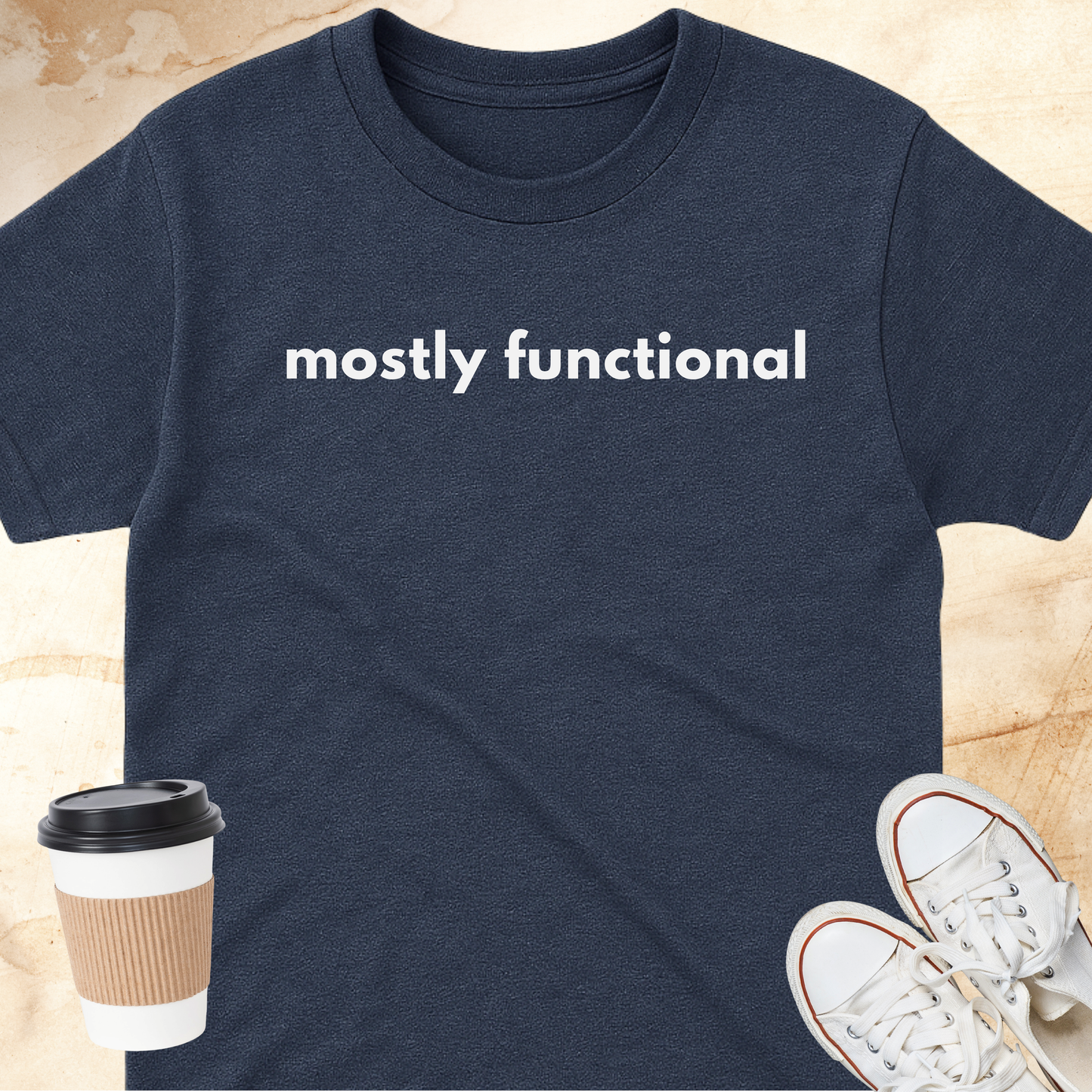mostly functional T-shirt