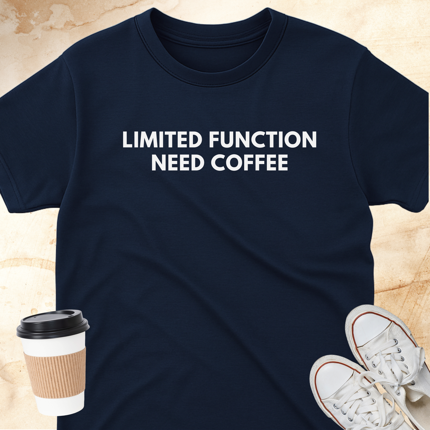 Limited Function Need Coffee T-shirt