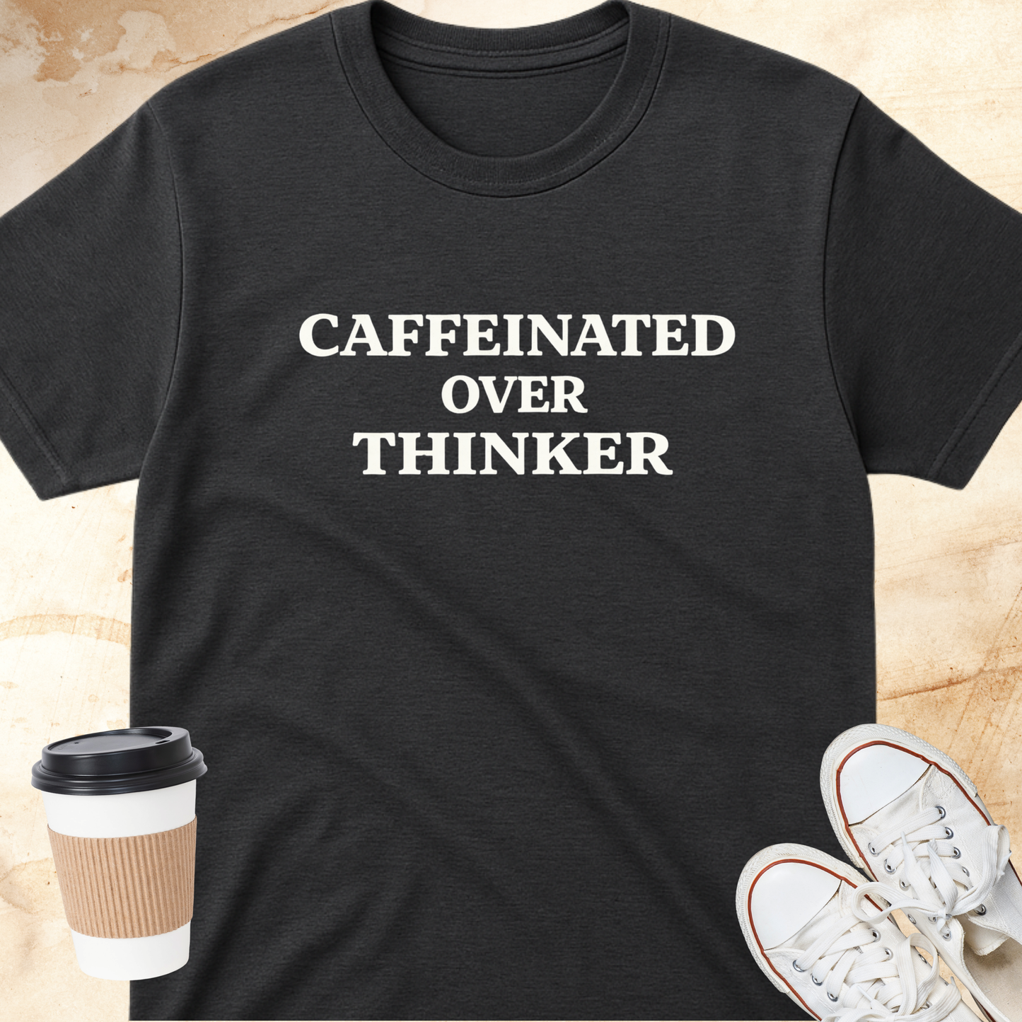 Caffeinated Over Thinker T-Shirt