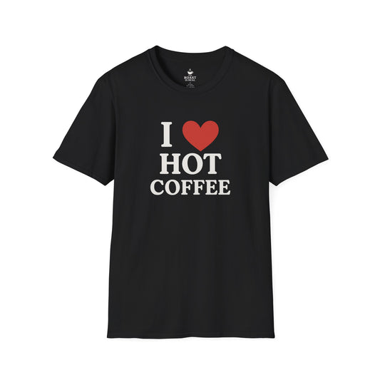 I Love Hot Coffee