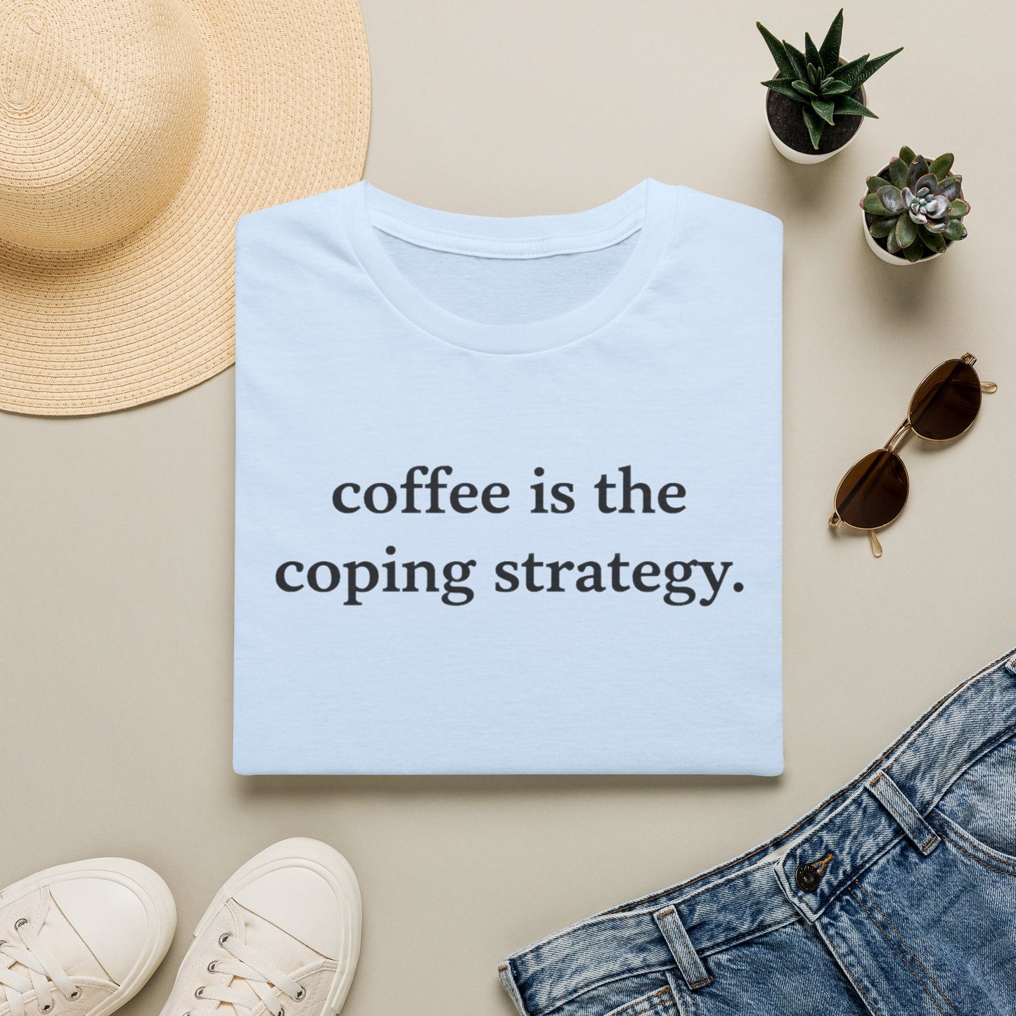 Coffee Is the Coping Strategy T shirt